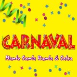 Carnaval - Mambo, Samba, Rumba & Salsa