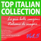 Top Italian Collection, Vol. 5 (Le più  belle canzoni italiane di sempre)
