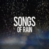 Songs of Rain