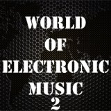 World Of Electronic Music, Vol. 2