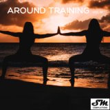 Around Training, Vol. 14