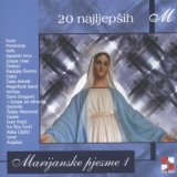 20 Najljepših - Marijanske Pjesme 1