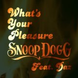 What's Your Pleasure (feat. Daz)