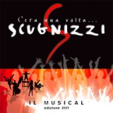 C'era una volta... Scugnizzi: il Musical (Edizione 2011)