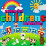 Essential Childrens Collection (Remastered)