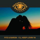 I'll Keep Lovin Ya (Radio Edit)