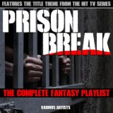Prison Break - The Complete Fantasy Playlist