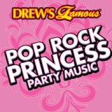 Drew's Famous Pop Rock Princess Party Music