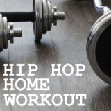 Hip Hop Home Workout