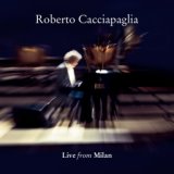 Cacciapaglia : Live from Milan