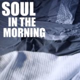 Soul In The Morning