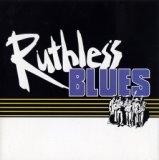 Ruthless Blues