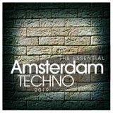 The Essential Amsterdam Techno 2019