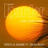 Harder (feat. Talay Riley) (Yoel Lewis Remix)