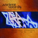 Ancient Words: Songs To Celebrate The Living Word