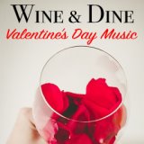 Wine & Dine Valentine's Day Music