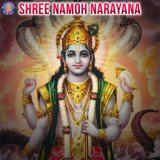 Shree Namoh Narayana