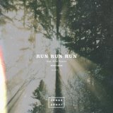 Run Run Run (Remixes Pt. 2)