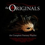 The Originals - The Complete Fantasy Playlist
