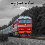 My Broken Love