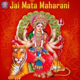 Jai Mata Maharani