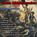 Chansons Révolutionnaires - Luttes ouvrières