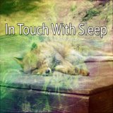In Touch With Sleep