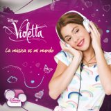 Violetta - La Música Es Mi Mundo