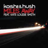 Miles Away (Original Club Mix)