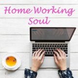 Home Working Soul
