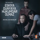 Eşkiya Dünyaya Hükümdar Olmaz (Orijinal Dizi Müzikleri)