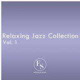 Relaxing Jazz Collection Vol. 1