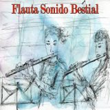 Flauta Sonido Bestial