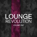 Lounge Revolution, Vol. 1