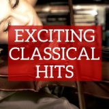 Exciting Classical Hits
