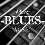 More Blues Music