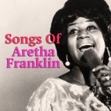 Songs Of Aretha Franklin