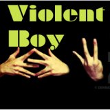 Violent Boy