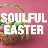 Soulful Easter