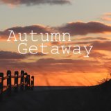 Autumn Getaway
