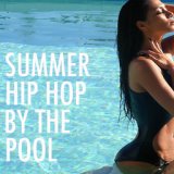 Summer Hip Hop By The Pool