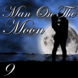 Man On The Moon, Vol. 8