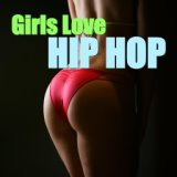Girls Love Hip Hop