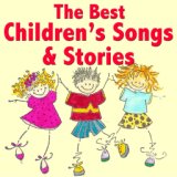 The Best Children's Songs & Stories