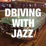 Driving With Jazz