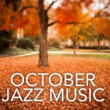 October Jazz Music