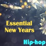 Essential New Years Hip-Hop