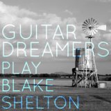 Guitar Dreamers Play Blake Shelton