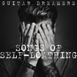 Songs of Self-Loathing