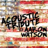 Acoustic  Tribute to Aaron Watson (Instrumental Version)